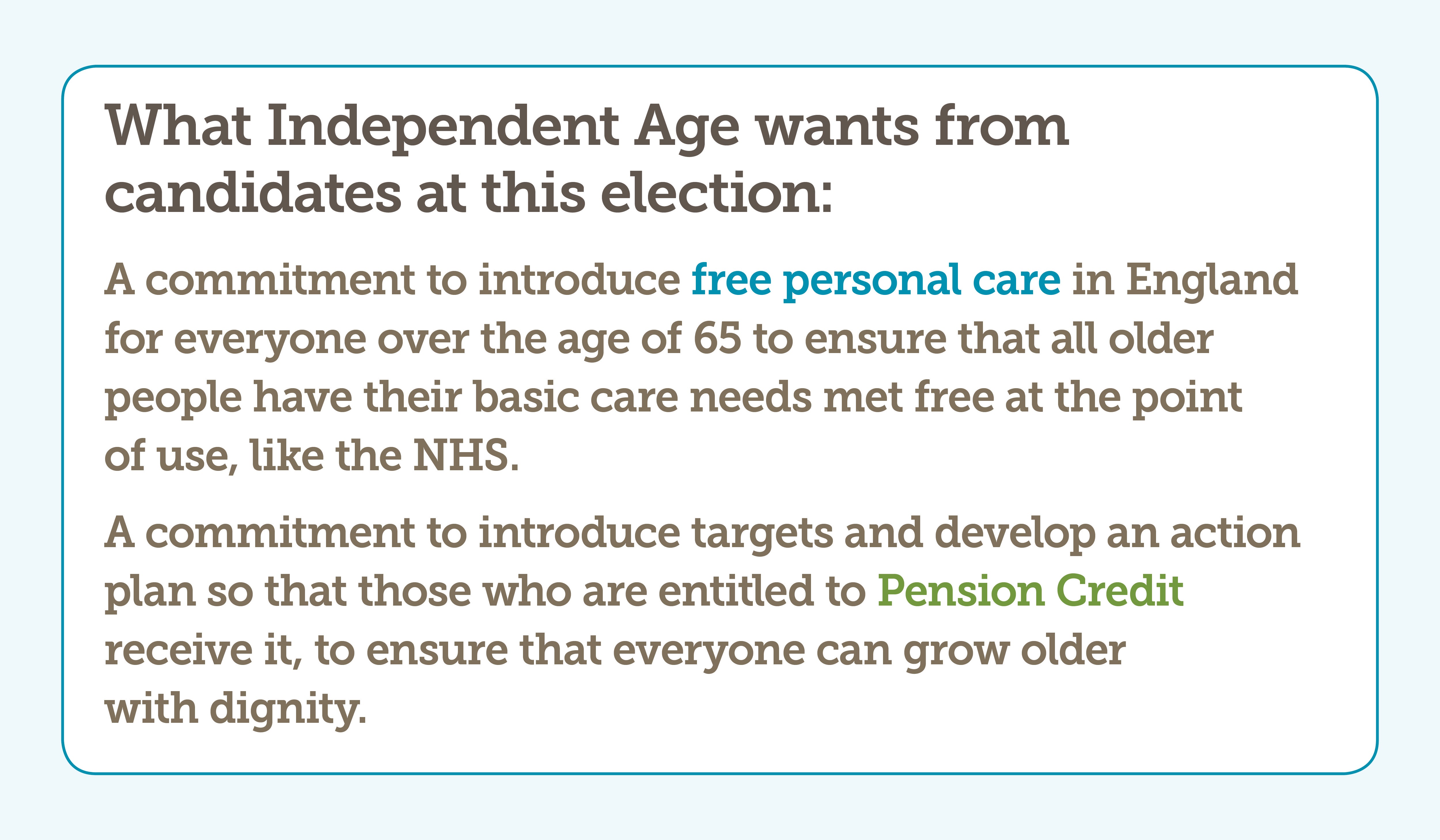 A graphic of Independent Age's election pledges, which are explained below