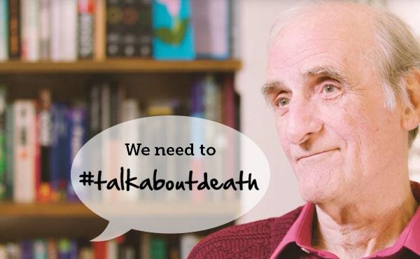 We need to talk about death #TalkAboutDeath