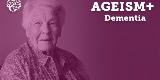 Ageism plus dementia 